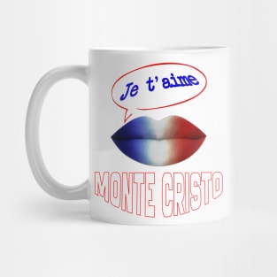 FRENCH KISS JE T'AIME MONTE CRISTO Mug